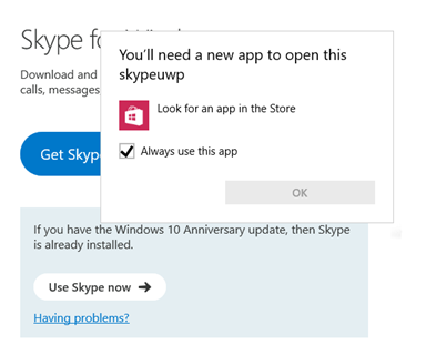 Why Do I Get The Error You Ll Need A New App To Open This Skypeuwp Skype Support